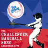 The Challenger Baseball Song - Ben Rudnick and Friends
