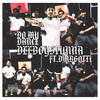 Do My Dance (Explicit) - DeeboyStunna&DMB Gotti