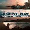 Asi Se Dio (Explicit) - BPRCI&CKR&Daniels