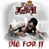 Die for It (Explicit) - King Fallou