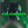 Closer - Joan Qveralt&Joan Queralt