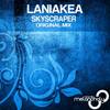 Skyscraper (Original Mix) - Laniakea
