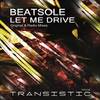 Let Me Drive (Radio Edit) - Beatsole