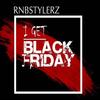 I Get Black Friday - Rnbstylerz&Paweł Turski