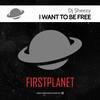 I Want To Be Free (Original Mix) - Dj Sheezy