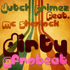 Dirty Afrobeat - Dutch Primez&MC Sherlock