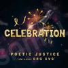 Celebration(feat. Org svg) (Explicit) - Poetic Justice&ORG SVG