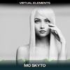 Mo Skyto (Out of Mind Mix, 24 Bit Remastered) - Virtual Elements