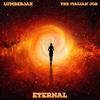 Eternal (feat. The Italian Job) - LumberJax&The Italian Job