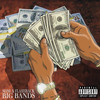 Big Bands (Explicit) - Fla$hback&SDM OT GANG