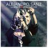 Llamando a la Mujer Acción (En Vivo) - Alejandro Sanz