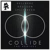 Collide (Astronaut & Barely Alive Remix) - Hellberg&Deutgen&Splitbreed