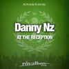 At The Reception (Original Mix) - Danny Nz