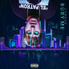 Bury Me (Explicit) - Ztarve