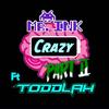 Crazy Pt 2 (Explicit) - Mr Ink&Joseph todd&Toddlah