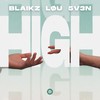 High (Explicit) - Blaikz&LØÜ&5V3N