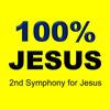 2nd Symphony for Jesus - 100% Jesus