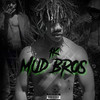 Mud Bros (Explicit) - 1K&Luh Kei