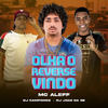 Olha o Reverse Vindo (Explicit) - MC ALEFF&DJ JOÃO DA 5B&DJ Camponês 22