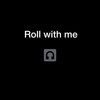 Roll With Me (Explicit) - Tydrizzle&Tyrone Palmer