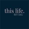 This Life - Brett Schulz