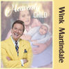 Heavenly Child - Wink Martindale