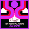Jazz Jackin - Adri Block&Paul Parsons