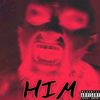 Him (Explicit) - Serna&Griesgrammer&Christian Serna
