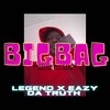 BIGBAG(feat. EAZY DA TRUTH) (Explicit) - Eazy Da Truth&Legend