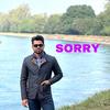 Sorry (Explicit) - Akash Khaira