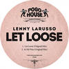 Let Loose (Original Mix) - Lenny Larusso