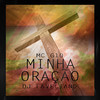 Minha Oração (Explicit) - MC G10&DJ Faveliano