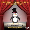 Mr Percy Perciville's Penguin Party (feat. Benny Time) - Itty Bitty Beats&Benny Time