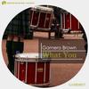 What You (Original Mix) - Gamero Brown