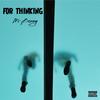 For Thinking (Explicit) - Mr Bozing