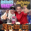 Un Tín Tín (Explicit) - Damas Gratis&Callejero Fino&Pablo Lescano&Tomas Lescano&Mara Lescano&Simón Natanael Alvarenga