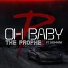 Oh Baby - The PropheC&Sodhivine