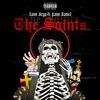 The Saints(feat. $ain't Daniel) (Explicit) - Saint Yeyo&$ain't Daniel