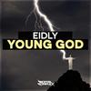 Young God (Original Mix) - Eidly