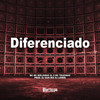 Diferenciado (Explicit) - MC Bielzinho ZL&Mc Teuzinho&DJ Guh Mix&DJ Loirin