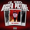 Bigger Picture (Explicit) - Lil Terps