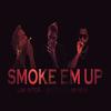 Smoke Em Up (feat. Wustaaz & Mr Mani|Explicit) - Sam Viktor&WUSTAAZ&Mr Mani