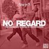 No Regard (Revisited) - Griffen&Psyde FX&BUK