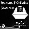Spaceship (Julian Marsh Original Mix) - Amanda Hopewell