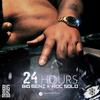 24 HOURS (feat. Roc Solo, TakeOff Music Group & Ali Kulture) (Explicit) - Big Benz&Roc Solo&Takeoff Music Group&Ali Kulture