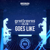 Goes Like - Gentlemens Club