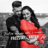 Intre Noi Nu Mai E Nimic - FreeStay&Andra