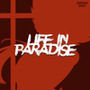 Life in Paradise - Madoka