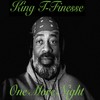 One More Night - King T-Finesse