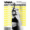 Ain't No Sunshine - Vnna&Marmy